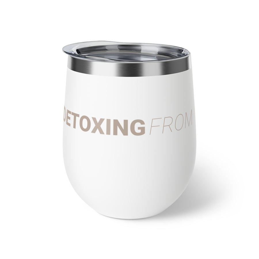 THE DETOXING FROM YOUR BULLSHIT TUMBLER