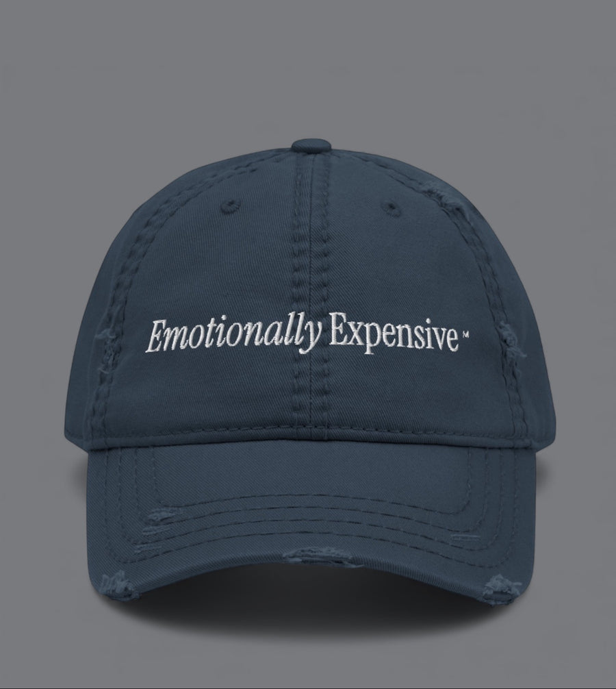 The Emotionally Expensive™ Dad Hat